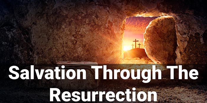 Salvation Through Resurrection