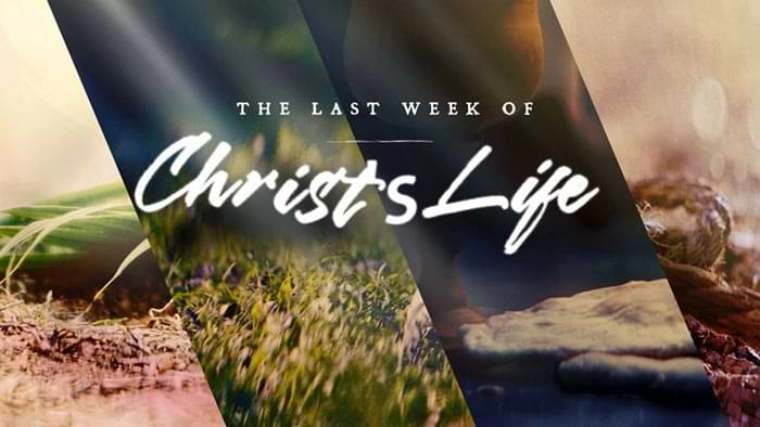 Christ last week on earth