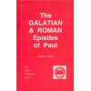The Galatian & Roman Epistles of Paul