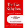 The Two Babylons