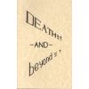 Death and Beyond