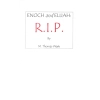 Enoch and Elijah: R.I.P.