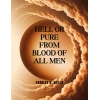hell_or_pure_from_the_blood_of_all_men