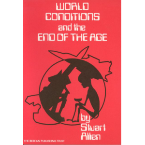 World Conditions at the End of the Age