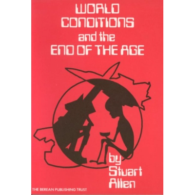 World Conditions at the End of the Age