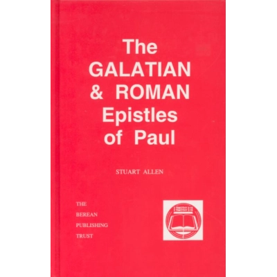 The Galatian & Roman Epistles of Paul