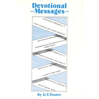 Devotional Messages by G. T. Foster