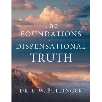 foundations_of_dispensational_truth