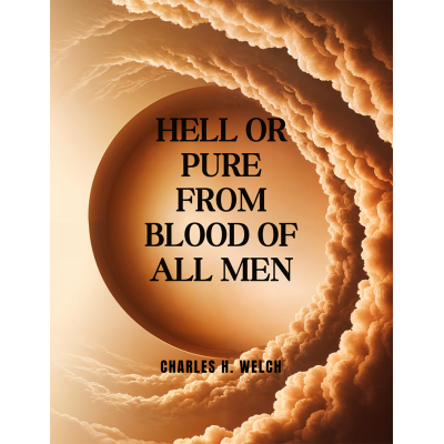 hell_or_pure_from_the_blood_of_all_men